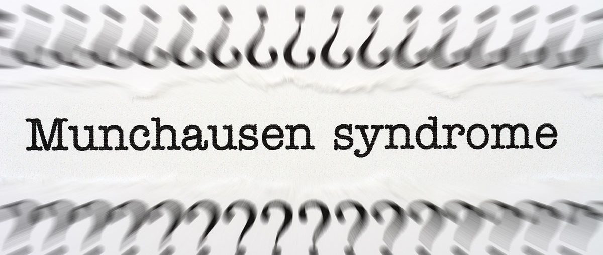 Does Munchausen Syndrome Exist?